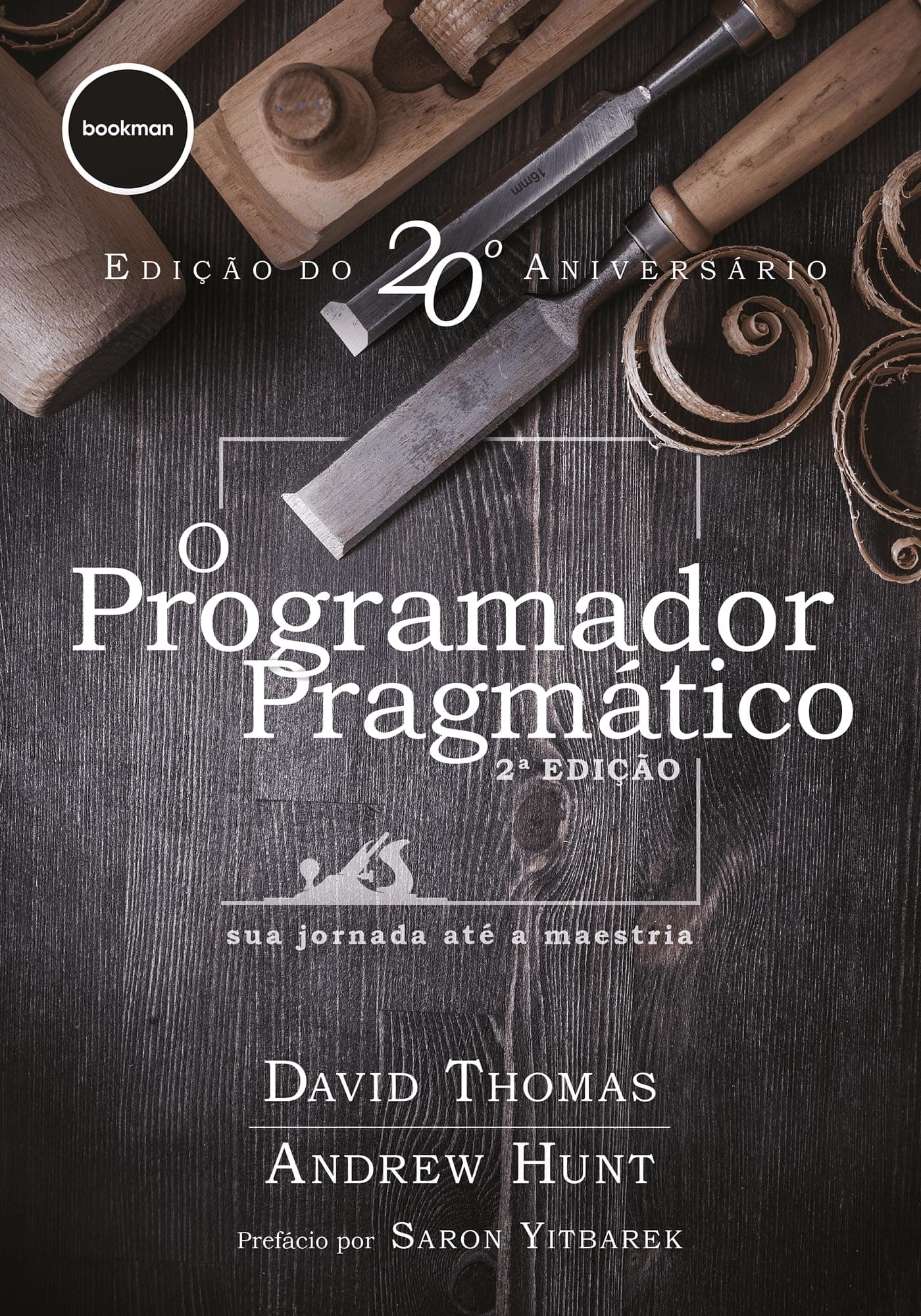 O Programador Pragmático 2ed.: sua jornada até a maestria
